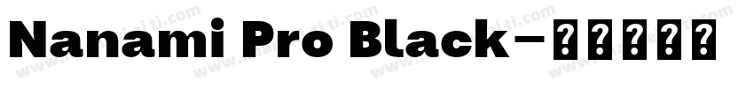 Nanami Pro Black字体转换
